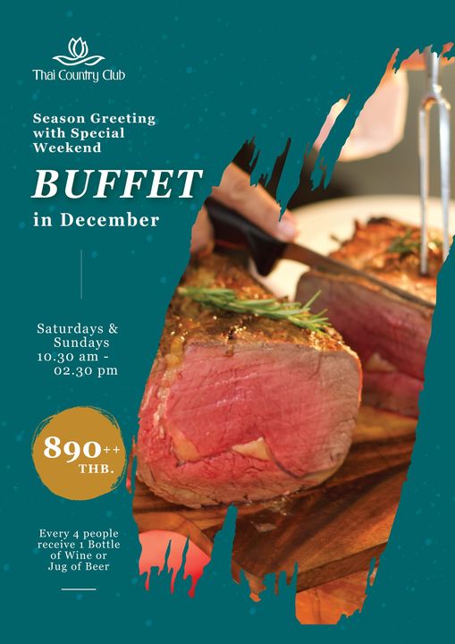 Thai Country Club food and Thai Country Club Season Greeting with Special Weekend BUFFET in December Saturdays Sundays 10 30am 10 30 am 02 30 pm 890 THB Evry4pe Every people receive receive1 Bottle of Wineor Jug of Beer Thai Country Club food and Thai Country Club Season Greeting with Special Weekend BUFFET in December Saturdays Sundays 10 30am 10 30 am 02 30 pm 890 THB Evry4pe Every people receive receive1 Bottle of Wineor Jug of Beer