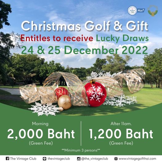 The Vintage Club Plus Christmas Golf Gift Entitles to receive Lucky Draws 24 25 December 2022 Morning 2 000 Baht Green Fee After llam 1 200 Baht Green F The Vintage Club Minimum 3 persons LINE thevintageclub Iam the vintageclub www vintagegolfthai com