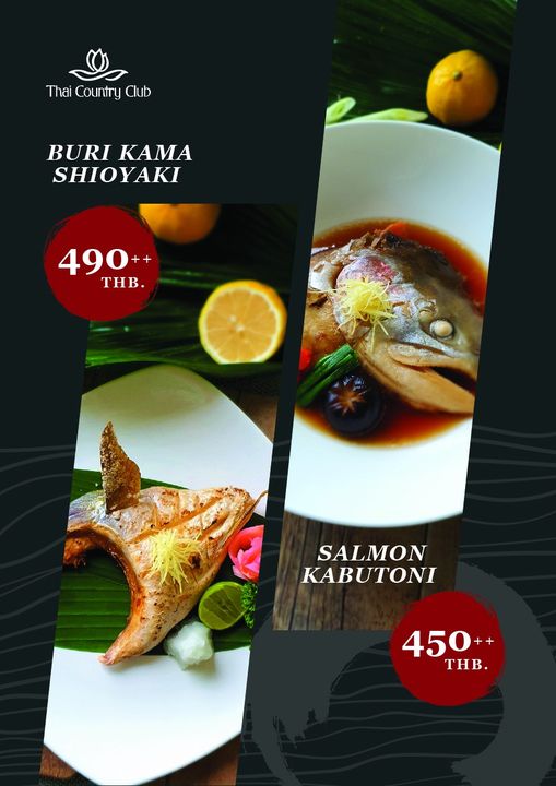 Thai Country Club food and Thai Country Club BURI KAMA SHIOYAKI 490 THB SALMON KABUTONI 450 THB Thai Country Club food and Thai Country Club BURI KAMA SHIOYAKI 490 THB SALMON KABUTONI 450 THB