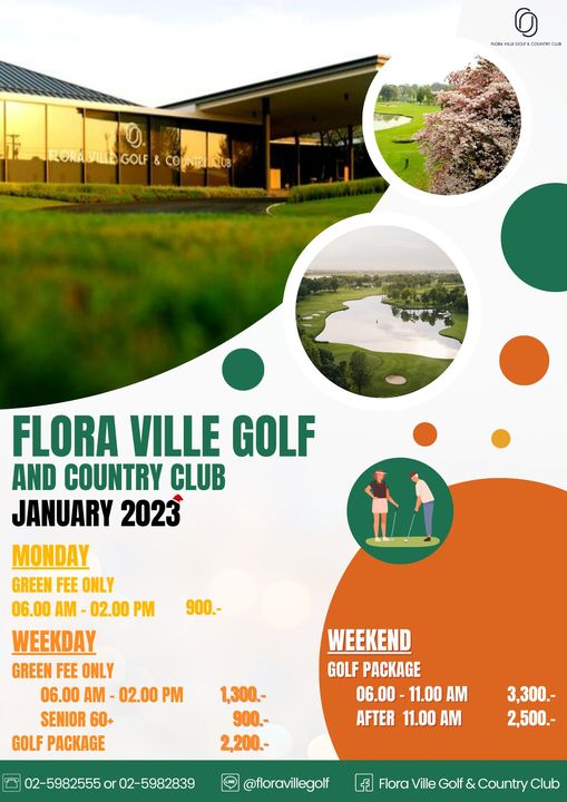 Flora Ville Golf amp Country Club 1 person tree grass and V GOLF COMNIRIAEUB FLORA VILLE GOLF AND COUNTRY CLUB JANUARY 2023 MONDAY GREEN FEE ONLY 06 00 AM 02 00 PM WEEKDAY GREEN FEE ONLY 06 00 AM 02 00 SENIOR 60 GOLF PACKAGE 900 1 300 900 2 200 WEEKEND GOLF PACKAGE 06 00 11 00 AM AFTER 11 00 AM 2 5982555 or 02 5982839 3 300 2 500 floravillegolf Flora Ville Golf Country Club