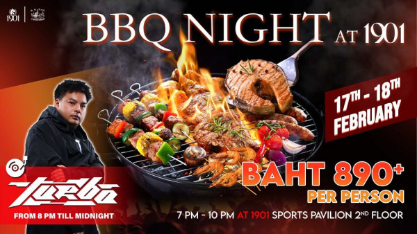 The Royal Bangkok Sports Club 2 people food and 1901 BBQ NIGHT AT 1901 17 18T FEBRUARY To FROM 8 PM TILL MIDNIGHT BaHT 890 PER PERSON 7 PM 10 PM AT 1901 SPORTS PAVILION 2ND FLOOR