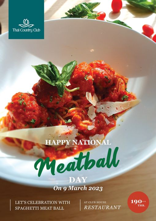 Thai Country Club food and Thai Country Club HAPPY NATIONAL Meatball DAY On 9 March 2023 LET S CELEBRATION WITH SPAGHETTI MEAT BALL AT CLUB HOUSE RESTAURANT 190 THB