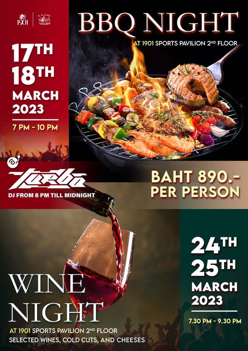 The Royal Bangkok Sports Club BBQ NIGHT AT 1901 SPORTS PAVILION 2ND FLOOR 17TH 18TH MARCH 2023 PM 10 PM Teba FROM 8 PM TILL BAHT 890 PER PERSON 24TH 25TH MARCH 2023 WINE NIGHT AT 1901 SPORTS PAVILION 2ND FLOOR SELECTED WINES COLD CUTS AND CHEESES 7 30 PM 9 30 PM