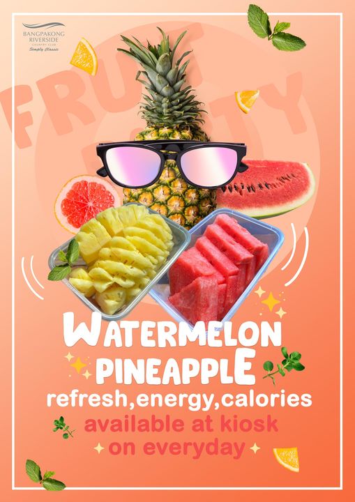 Bangpakong Riverside Country Club fruit sunglasses and BANGPAKONG RIVERSIDE Simply Classie WAHeMA WATERMELON PINEAPPLE refresh refresh energy calories available at kiosk on everyday