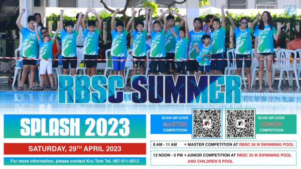 The Royal Bangkok Sports Club 13 people people standing and rcas RBSC SUMMER SPLASH 2023 SCAN QR CODE MASTER COMPETITION SATURDAY 29TH APRIL 2023 8AM For more information please contact Kru Tom Tel 087 511 0512 SCAN QR CODE JUNIOR COMPETITION AM MASTER COMPETITION AT RBSC 50 12NOON 5 PM JUNIOR COMPETITION AT RBSC SWIMMING POOL 5 SWIMMING POOL