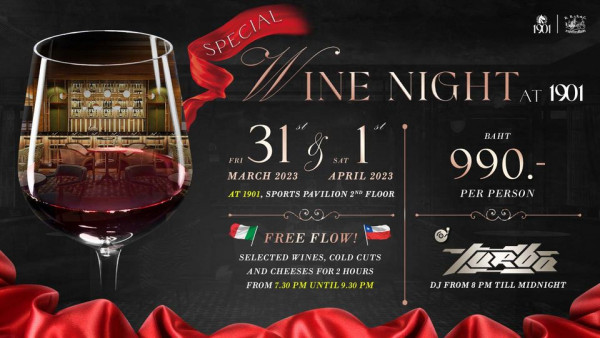 The Royal Bangkok Sports Club 6 1901 INE NIGHT AT1901 FRI MARCH 31g1 2023 APRIL 2023 SPORTS ILION 901 ND FLOOR BAHT 990 PER PERSON FREE FLOW SELECTED WINES COLD CUTS AND CHEESES FOR2 HOURS FROM 7 30 PM UNTIL9 30 PM Juaba DJ FROM PM TILL MIDNIGHT