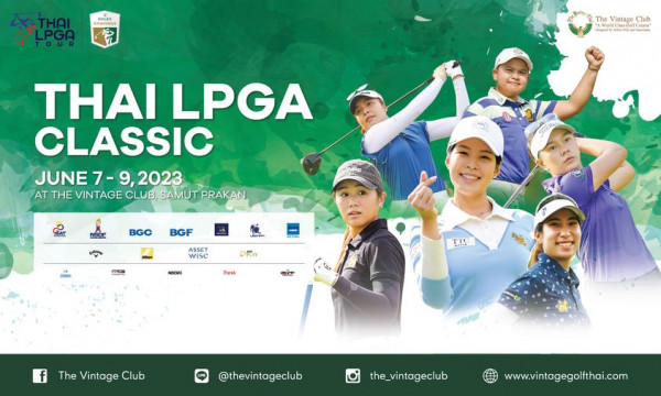 The Vintage Club 5 people people golfing and RANKINGS Ainlagra The Vintage Club ClassGo olfCou THAI LPGA CLASSIC JUNE7 9 2023 2023 JUNE AT THE VINTAGE CLUB SAMUT PRAKAN BGC BGF ASSET wise DPLAY NESCAFE Purr TTO The Vintage Club thevintageclub the vintageclub www vintagegolfthai com