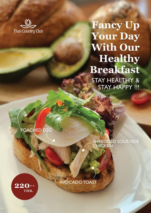 Thai Country Club smoked salmon poached egg rye bread english muffin baguette and Thai Country CountryClub Club Fancy Up Your Day With Our Healthy Breakfast STAY HEALTHY STAY HAPPY POACHED EGG SHREDDED SOUS VIDE CHICKEN 220 THB AVOCADO TOAST
