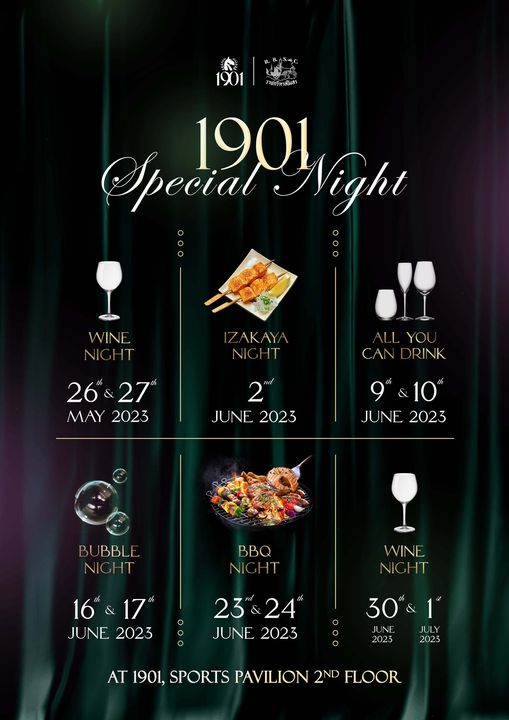 The Royal Bangkok Sports Club May be a graphic of 1901 ราชกรีทาสโมสร Special 120Wagh WINE NIGHT ZAKAY NIGHT YOU CAN DRINK 26 27 MAY 2023 JUNE 2023 9 10 10 JUNE 2023 BUBBLE BBLE NIGHT BBQ WINE NIGHT 16 17 JUNE 2023 23 24 JUNE 2023 30 o o 2023 JULY 2023 AT 1901 SPORTS PAVILION 2ND FLOOR