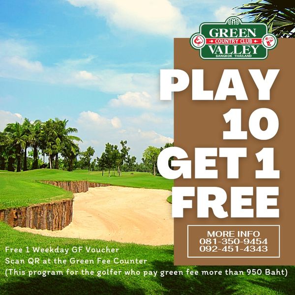 Green Valley Country Club Bangkok สนามกอล์ฟกรีนวัลเล่ คันทรีคลับ บางนา golf golf course and GREEN COUNTRY CLUB VALLEY BANGKOK THAILAND PLAY 10 GET FREE MORE INFO 08 350 9454 092 45 451 451 4343 Free Weekday GF Voucher Scan QR at the Green Fee Counter This program for the golfer who pay green fee more than 950 Baht