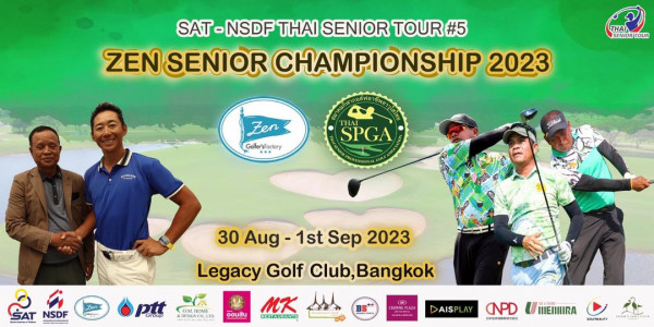 Legacy Golf Club 4 people people golfing and SAT NSDF THAI SENIOR TOUR 5 ZEN SENIOR CHAMPIONSHIP 2023 THAI SENIOR TOUR Zen Golfer sFactory SPGA 30 30Aug 1st Sep 2023 Legacy Golf Club Bangkok SAT NSDF Zen Colene Group DESIGN TD ออมสิน MK RESTAURANTS DAISPLAY CNPD I11EI1IRA