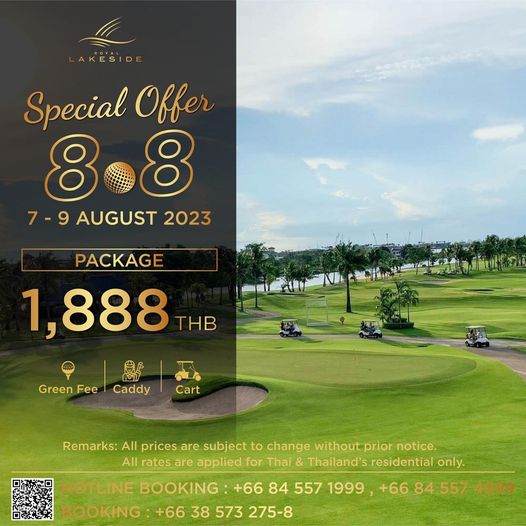 Royal Lakeside Golf Club golf golf course and Special Offer 88 7 9 AUGUST 2023 PACKAGE 1 888 THB Green Fee Caddy Cart Remarks All prices are subject to change without prior notice All rates are applied for Thai Thailand s residential only HOTLINE BOOKING 66 84 557 1999 66 84 557 4999 BOOKING 66 38 573 275 8