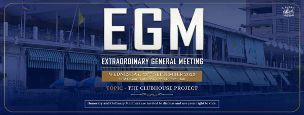 The Royal Bangkok Sports Club May be a graphic of Tmi EGM AA EXTRAORDINARY GENERAL MEETING WEDNESDAY 13TH SEPT EMBER 2023 5MO DunntHall TOPIC THE H CLUBHOUSE Honorary and Ordinary Members todiscus and se igh