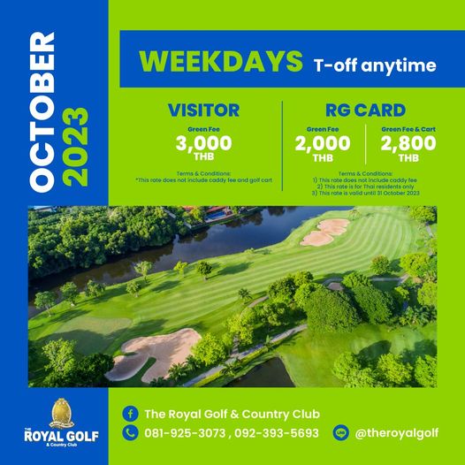 The Royal Golf amp Country Club กอล์ฟ สนามกอล์ฟ และ ข้อความพูดว่า VISITOR GreenFee 3 000 THB o OCTOBER 20 WEEKDAYS T off anytime RG CARD GreenFee 2 000 THB not include addy gol Cart 2 800 THB Terms edoes include cadd ROYALGF CountryClub ROYAL GOLF f The Royal Golf Country Club 081 925 3073 92 393 5693 theroyalgolf