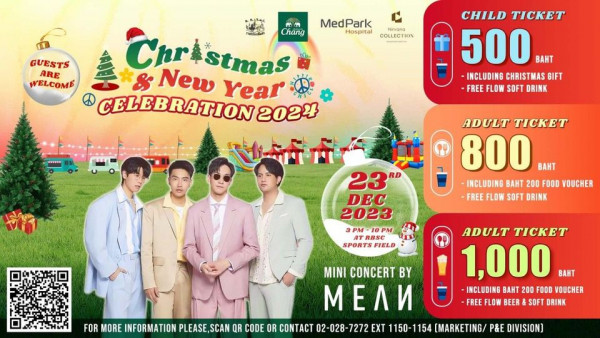 The Royal Bangkok Sports Club 4 people bangs and GUESTS ARE WELCOME MedPark Hospital Nirvana COLLECTION Chr Christmas Chang stmas New Year CELEBRATION 2024 CHILD TICKET 500 BAHT INCLUDING CHRISTMAS GIFT FREE FLOW SOFT DRINK ADULT TICKET 800 BAHT INCLUDING BAHT 200 FOOD VOUCHER FREE FLOW SOFT DRINK 23RD DEC 2023 3PM SPORTS FIELD MINI CONCERT BY me FOR MORE INFORMATION PLEASE SCAN QR CODE OR CONTACT 02 028 7272 EXT 1150 1154 MARKETING P E DIVISION ADULT TICKET 1 000 BAHT INCLUDING BAHT 200 FOOD VOUCHER FREE FLOW BEER SOFT DRINK