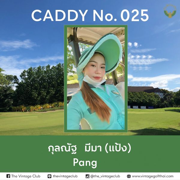 The Vintage Club golf and CADDY No DDYNo 025 025 C กุลณัฐ มีมา แป้ง Pang f The Vintage Club thevintageclub the vintageclub www vintagegalithai com