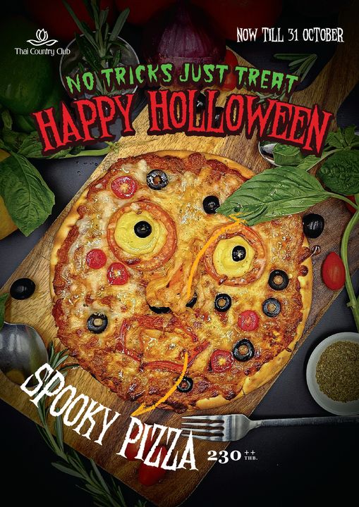 Thai Country Club nbsp pizza and Thai Country Club NOW TILL 31 OCTOBER NO TRICKS JUST TRERT HAPPY HOLLOWEEN SPOOKY PVZZA 230 THB