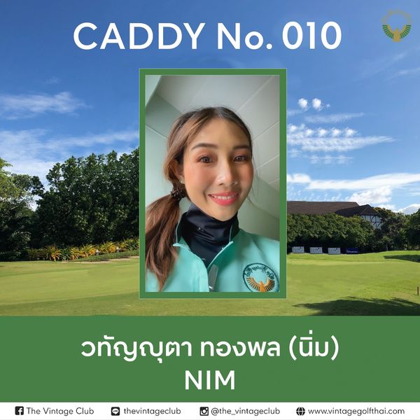 The Vintage Club nbsp 1 person golfing and CADDY No 010 MAMIL วทัญญุตา ทองพล นิ่ม NIM The Vintage Club thevintageclub the vintageclub www vintagegolfthai com