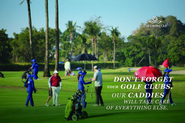 Thai Country Club nbsp 8 people people golfing golf cart golf course and Thai Country Club DON T FORGET YOUR GOLF CLUBS OUR CADDIES WILL TAKE CARE OF EVERYTHING ELSE