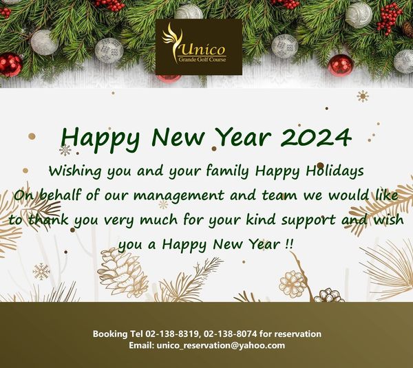 Unico Grande Golf Course nbsp Unico GrandeGof ourse Happy New Year 2024 Wishing you and your family Happy Holidays ฺ mbehalf of our management and team we would you very much for your kind support you a Happy New Year wish Booking Tel 02 138 8319 02 138 8074for reservation Email unico reservation yahoo com