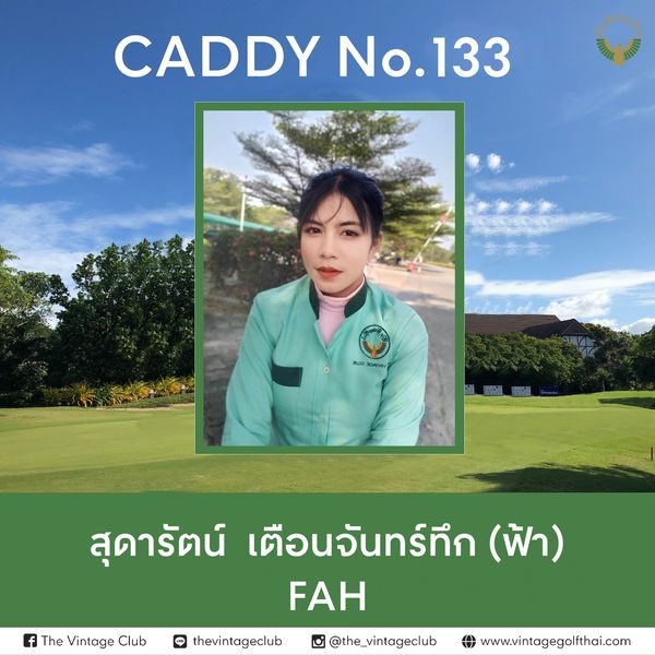 The Vintage Club nbsp 1 person golfing and CADDY No 133 The Vintage Club สุดารัตน์ เตือนจันทร์ทึก ฟ้า FAH thevintageclub the vintageclub www vintagegolfthai com