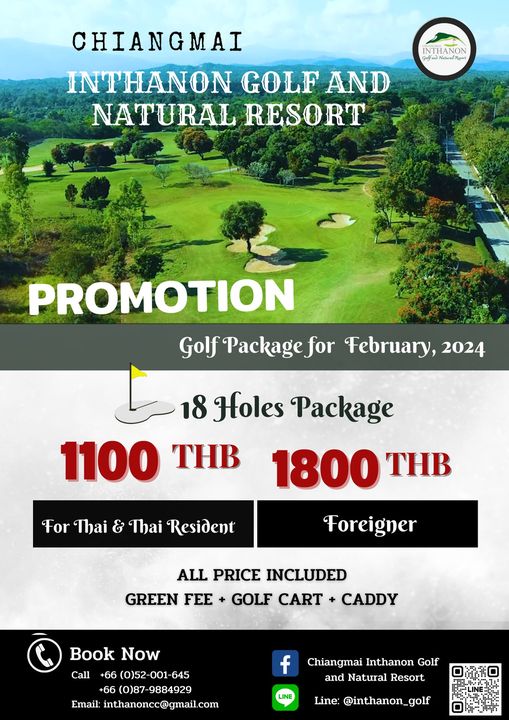 Chiangmai Inthanon Golf and Natural Resort nbsp golf and INTHANON CHIANGMAI INTHANON GOLF AND NATURAL RESORT PROMOTION GolfPackage for February 2024 18 Holes Package 1100 THB 1800 THB For Thai Thai Resident Foreigner ALL PRICE INCLUDED GREEN FEE GOLF CART CADDY Book Now Call 66 66 0 52 001 645 52 001 645 66 0 87 9884929 Email inthanoncc gmail com f Chiangmai Inthanon Golf and Natural Resort LINE Line inthanon golf