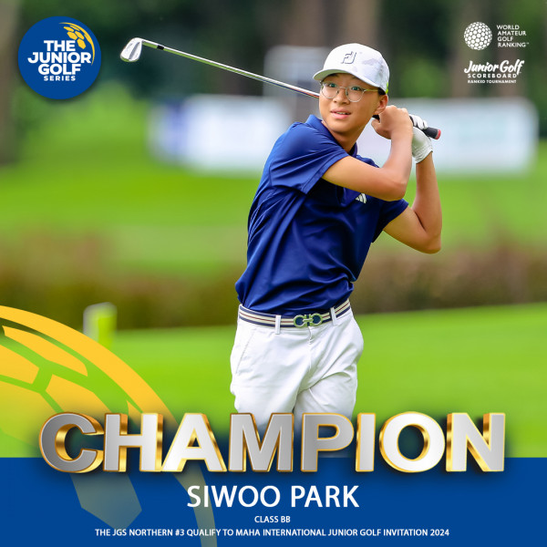 Alpine Golf Resort Chiangmai nbsp 1 คน กำลังตีกอล์ฟ และ ข้อความพูดว่า JUNIOR JUHER THE GOLF SERIES sngty WORLD AMATEU COLFO UR RANKING Junior SCOR JuniorGolf KN Golf KAMCID KIDTQUENAMIN 4 CHAMPION SIWOO PARK CLASS B TEB10TEROATOAITIETAUOAOA THE JGS NORTHERN 3 QUALIFY to MAHA INTERNATIONAL JUNIOR GOLF INVITATION 2024