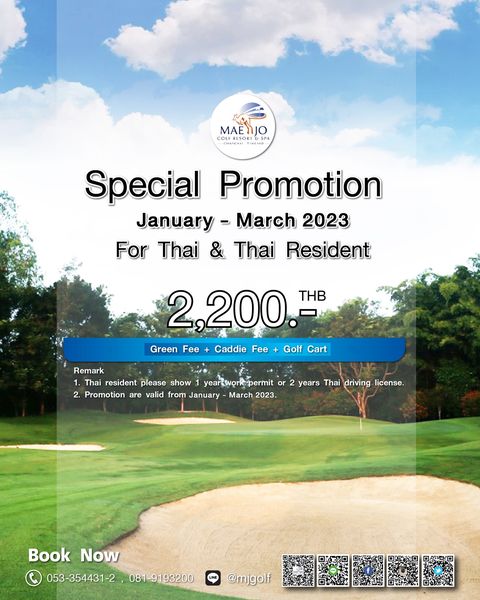 Mae Jo Golf Club And Resort MAENJO GOLFRESO RESOR Special Promotion January March 2023 For Thai Thai Resident 2 200 THB Green Fee Caddie Fee Golf Cart Remark Thai resident please show yeartwork permit 2 Promotion are valid from January March 2023 2 years Thai driving license Book Now 053 354431 2 081 919 93200 mjgolf