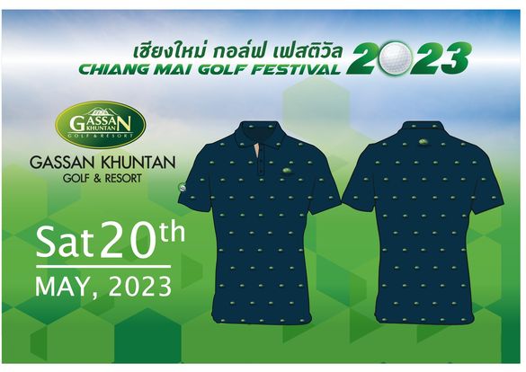 Gassan Khuntan Golf amp Resort Thailand เชียงใหม่ กอล์ฟ เฟสติวัล 2023 CHIANG MAI GOLF FESTIVAL A GASSAN KHUNTAN OLF OLF RESOR GASSAN KHUNTAN GOLF RESORT Sat 20 MAY 2023