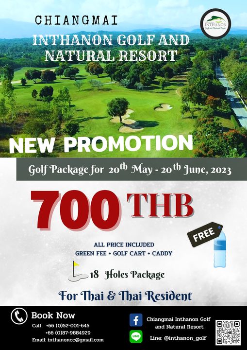 Chiangmai Inthanon Golf and Natural Resort INTHANO CHIANGMAI INTHANON GOLF AND NATURAL RESORT NEW PROMOTION 20th May 20 th June 2023 700 THB FREE ALL PRICE INCLUDED GREEN FEE GOLF CART CADDY 18 Holes Package For Thai Thai Resident Book Now Call 66 0 52 001 645 66 0 87 9884929 Email inthanoncc gmail com f Chiangmai Inthanon Golf and Natural Resort LINE Line inthanon golf