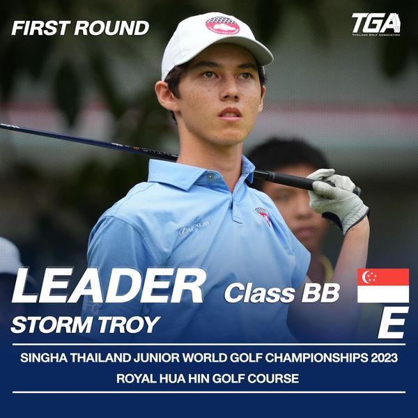 Royal Hua Hin Golf Course nbsp 1 person golfing and FIRST ROUND TGA THALANGO LEADER Class BB STORM TROY E SINGHA THAILAND JUNIOR WORLD GOLF CHAMPIONSHIPS 2023 ROYAL HUA HIN GOLF COURSE