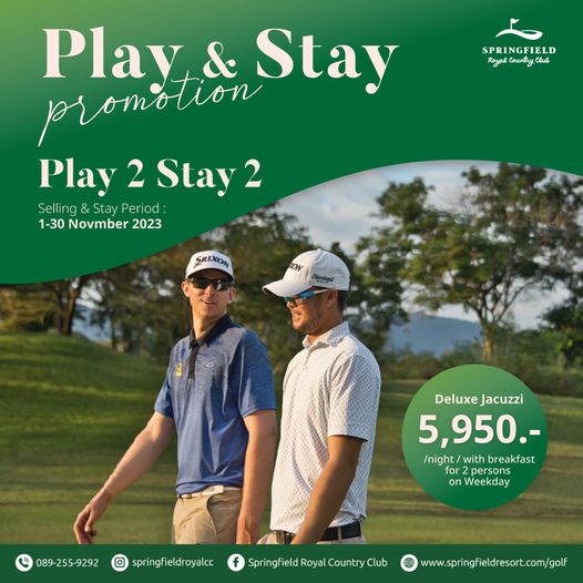 Springfield Royal Country Club nbsp 2 people people golfing golf course and SPRINGFIELD Royal Country Clul Play tion Stay promotion Play2 Stay Selling Stay Period 1 30 Novmber 2023 SRIXON Deluxe Jacuzzi 5 950 night with breakfast for persons on Weekday 089 255 9292 Iam springfieldroyalcc Springfield Royal www springfieldresort com golf