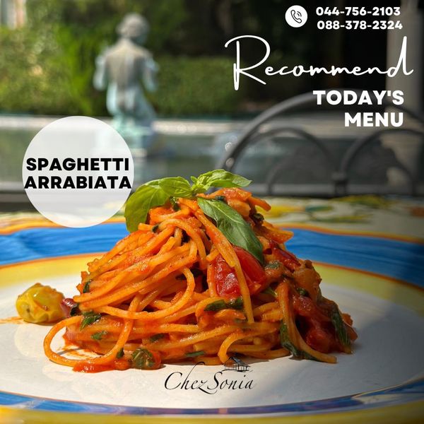 Rancho Charnvee Resort Khaoyai amp CountryClub ที่พักเขาใหญ่ ที่เที่ยวเขาใหญ่ pasta and 044 756 2103 088 378 2324 Recommend TODAY S MENU SPAGHETTI ARRABIATA Che Sonia Sonia Chez