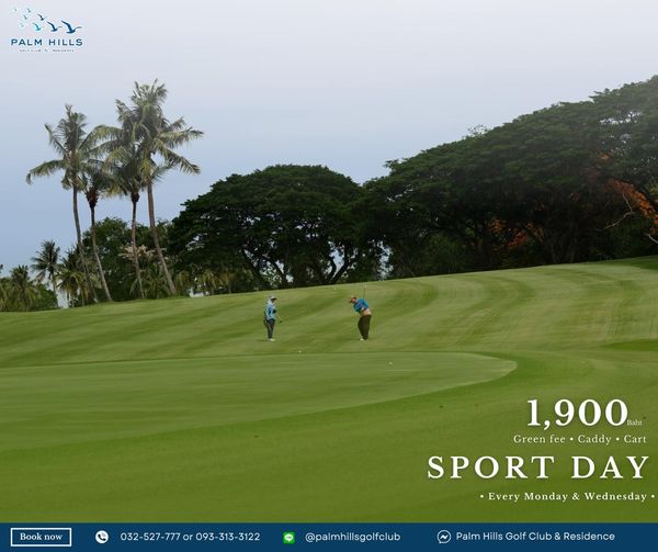 Palm Hills Golf Club amp Residence 2 people people golfing golf course and PALM HILLS RESIDENCE Book now 032 527 777 or 093 313 3122 1 900 Baht Green fee Caddy Cart SPORT DAY Every Monday Wednesday palmhillsgolfclub Palm Hills Golf Club Residence