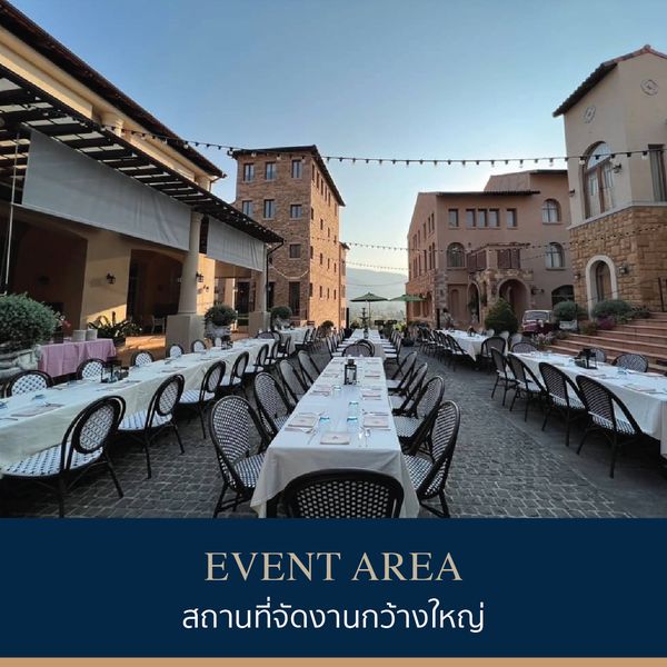 Toscana Valley 1 person and O EVENT AREA สถานที่จัดงานกว้างใหญ่