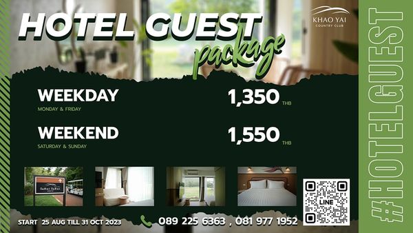 Khao Yai Country Club KHAO KHAOYAI YAI COUNTRYCLUB HOTEL GUEST package 1 350 WEEKDAY MONDAY FRIDAY WEEKEND SATURDAY SUNDAY 1 550 START 25 AUG TILL 31 OCT 2023 089 225 6363 081 977 1952