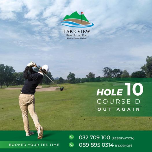 Lake View Resort amp Golf Club 1 person golfing golf course and LAKEVIEW LAKE VIEW Resort Club HuaHin ChaAm Thailand HOLE HOLE10 10 COURSE OUT AGAIN BOOKED YOUR TEE TIME 032709100 032 100 RESERVATION 895 0314 PROSHOP