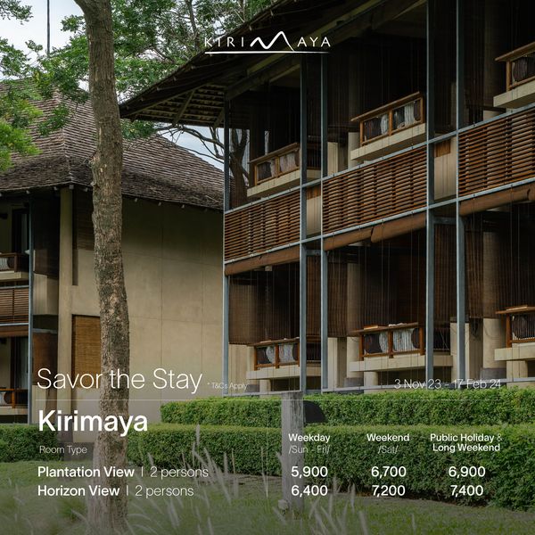 Kirimaya Khao Yai nbsp KTRINAYA Savor the Stay T CsApply Kirimaya Room Type 3Nov 17Feb24 Plantation View 2 de persons sons Horizon View persons Weekday Sun Fri 5 900 6 400 Public Holiday Long Weekend Weekend Sat 6 700 7 200 6 900 7 400