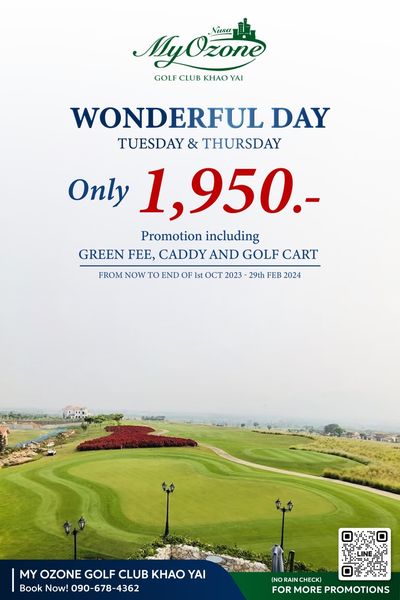 My Ozone Golf Club Khaoyai nbsp golf golf course and MyOzone Nusa GOLF CLUB KHAO YAI WONDERFUL DAY TUESDAY THURSDAY Only 1 950 Promotion including GREEN FEE CADDY AND GOLF CART FROM NOW TO END OF OCT 2023 29th FEB 2024 MY OZONE GOLF CLUB KHAO YAI Book Now 090 678 4362 NORAINCHEK FOR MORE PROMOTIONS