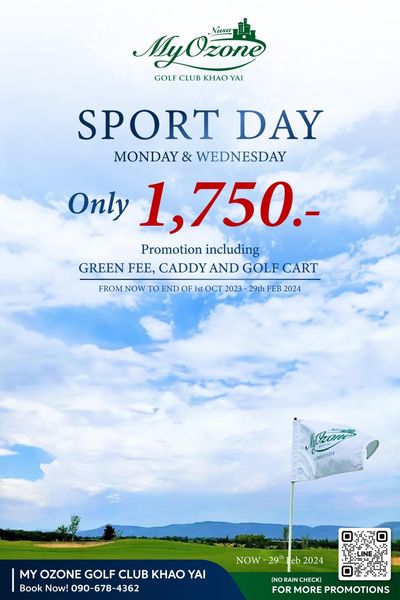 My Ozone Golf Club Khaoyai nbsp golf golf course and MyOzone Nusa GOLF CLUB KHAO YAI SPORT DAY MONDAY WEDNESDAY Only 1 750 Promotion including GREEN FEE CADDY AND GOLF CART FROM NOW TO END OF1 OCT 2023 29th FEB 2024 Mhane BECTLIFE MY OZONE GOLF CLUB KHAO YAI Book Now 090 678 4362 NOW Feb 2024 NRAINCHECK FOR MORE PROMOTIONS