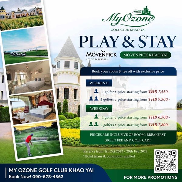 My Ozone Golf Club Khaoyai nbsp 2 people people golfing and MyOzone Nusa GOLF CLUB KHAO GU YAI PLAY STAY M VE PICK MOVENPICK KHAO YAI HOTELS RESORTS Book your room with exclusive price WEEKEND 1golfer price starting from THB 7 550 golfers price starting from THB 9 300 WEEKDAY golfer price starting from THB 6 300 golfers price starting from THB 7 800 PRICESARE INCLUSIVE OF ROOM BREAKFAST GREEN FEE ANDGOLF CART Reserve from 1st Oct 2023 29th Feb 2024 Hotel terms conditions applied MY OZONE GOLF CLUB KHAO YAI Book Now 090 678 4362 FOR MORE PROMOTIONS