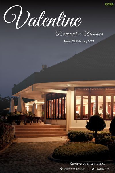 Palm Hills Golf Club amp Residence nbsp lighting heart and birdie Valentine Romantic Dinner Now 29 February 2024 Reserve your seats R now LINE palmhillsgolfclub 032 527 777