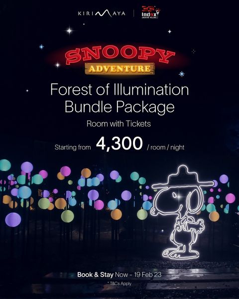 KIRINAAYA SNOOPY ADVENTURE Forest of Illumination Bundle Package Room with Tickets Starting rom 4 300 room night Book Stay Now 19Feb23 T CsApply