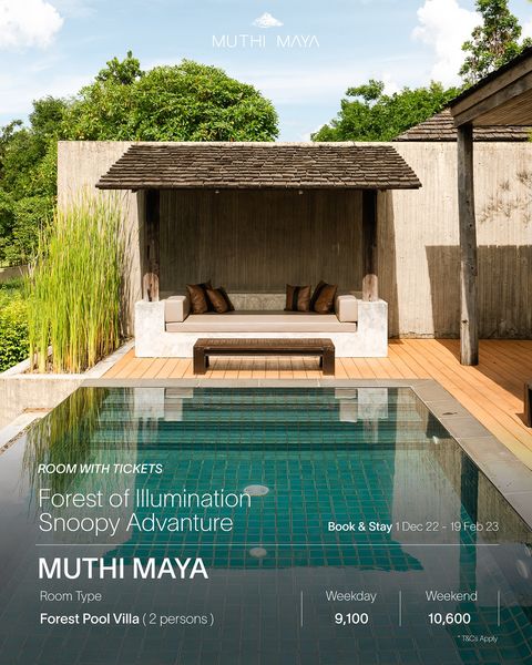 furniture tree outdoors and MUTHI MUTHIMAY MAYA ROOM WITH TICKETS Forest of Illumination Snoopy Advanture MUTHI MAYA Room Type Forest Pool Villa Book Stay Dec 22 19 Feb 23 persons Week 9 100 Weeken 10 600 T CsApply