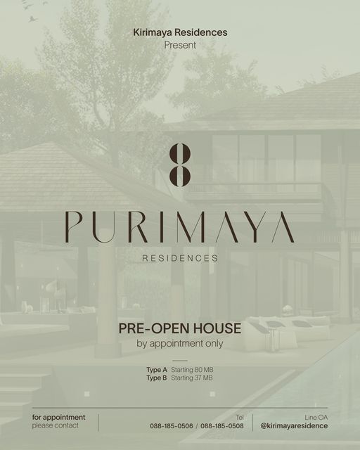 Kirimaya Khao Yai Kirimaya Residences Present 8 PURIMAYA RESIDENCES PRE OPEN HOUSE by appointment only Type Starting 80 MB Type B Starting 37 MB for appointment please 088 185 0506 088 185 0508 LineOA kirimayaresidence Kirimaya Khao Yai Kirimaya Residences Present 8 PURIMAYA RESIDENCES PRE OPEN HOUSE by appointment only Type Starting 80 MB Type B Starting 37 MB for appointment please 088 185 0506 088 185 0508 LineOA kirimayaresidence
