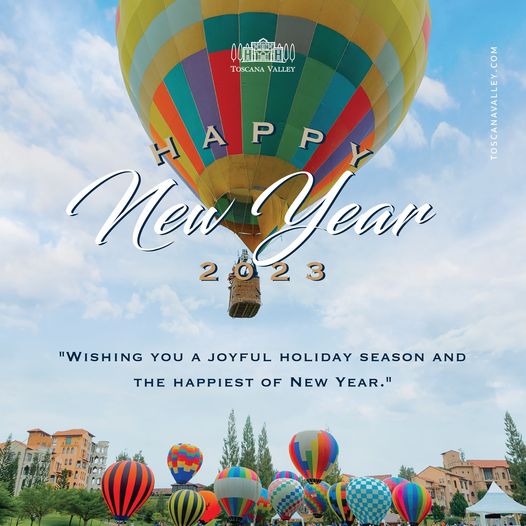 Toscana Valley balloon sky and 0080800 TOSCANA VALLEY a APP New Year 2023 WISHING YOU A JOYFUL HOLIDAY SEASON AND THE HAPPIEST OF NEW YEAR