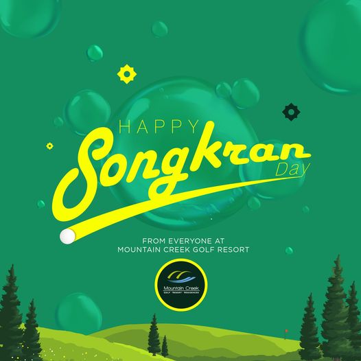 Mountain Creek Golf Resort And Residences Songkran Day HAPPY FROM EVERYONE AT MOUNTAIN CREEK GOLF RESORT Mountain RESIDENCES