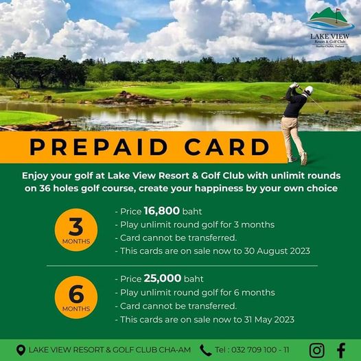 Lake View Resort amp Golf Club 1 person golfing golf course and LAKEVIEW Club HalloChaan Thuland PREPAID CARD Enjoy your golf at Lake View Resort Golf Club with unlimit rounds on 36 holes golf course create your happiness by your own choice 3 MONTHS Price 16 800 baht Play unlimit round golf for months Card cannot be transferred This cards are on sale now to 30 August 2023 6 MONTHS Price 25 000 baht Play unlimit round golf for months Card cannot be transferred This cards are on sale now to 31 May 2023 LAKE VIEW RESORT GOLF CLUB 709 11 f