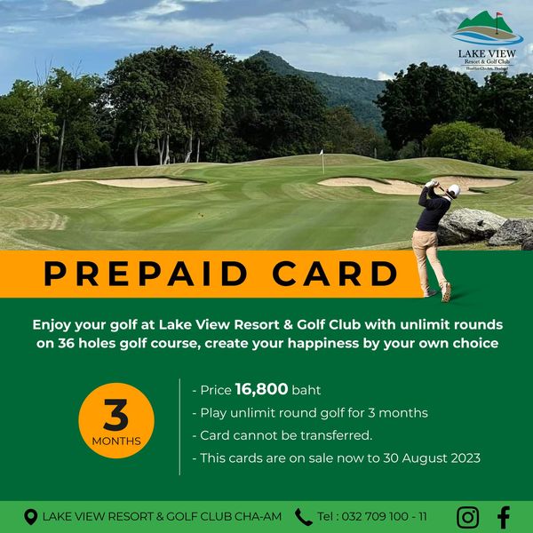 Lake View Resort amp Golf Club 1 person golfing golf course and LAKE LA VIEW R GolfClu R PREPAID CARD Enjoy your golf at Lake View Resort Golf Club with unlimit rounds on 36 holes golf course create your happiness by your own choice Price 16 800 baht 3 MONTHS Play unlimit round golf for Card cannot be transferred months This cards are on sale now to 30 August 2023 RESORT 709 100 11 f