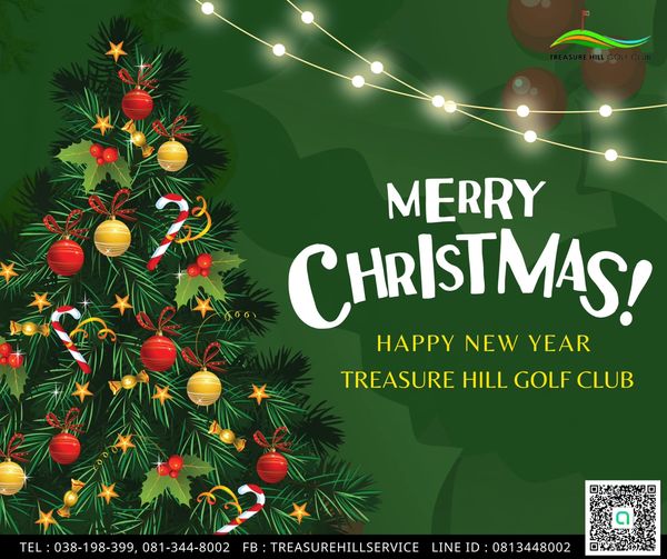 Treasure Hill Golf Club tree and MERRY CHRISTMAS HAPPY NEW YEAR TREASURE HILL GOLF CLUB TEL 038 1 98 399 081 344 8002 FB TREASUREHILLSERVICE LINE ID 081 3448002